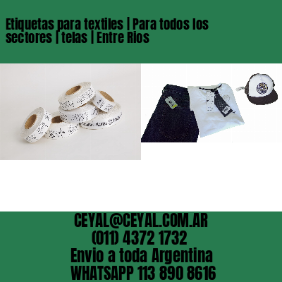 Etiquetas para textiles | Para todos los sectores | telas | Entre Rios