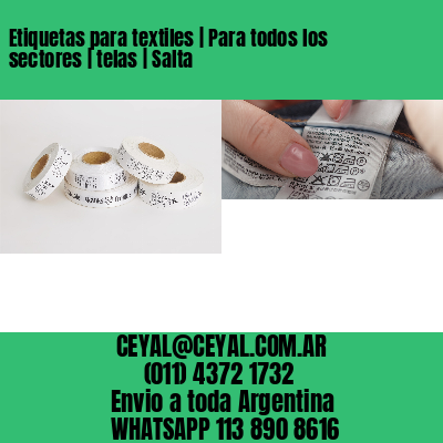 Etiquetas para textiles | Para todos los sectores | telas | Salta