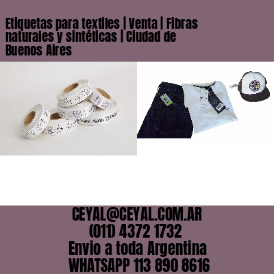 Etiquetas para textiles | Venta | Fibras naturales y sintéticas | Ciudad de Buenos Aires