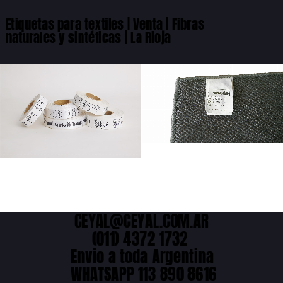 Etiquetas para textiles | Venta | Fibras naturales y sintéticas | La Rioja