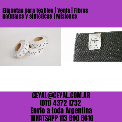 Etiquetas para textiles | Venta | Fibras naturales y sintéticas | Misiones