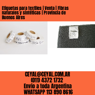 Etiquetas para textiles | Venta | Fibras naturales y sintéticas | Provincia de Buenos Aires