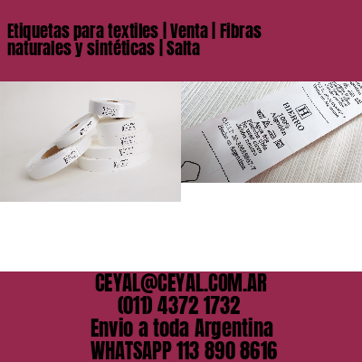 Etiquetas para textiles | Venta | Fibras naturales y sintéticas | Salta