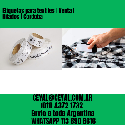 Etiquetas para textiles | Venta | Hilados | Cordoba