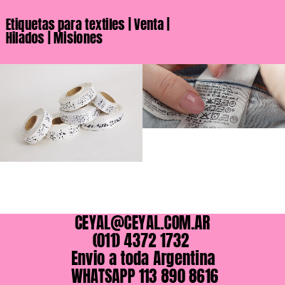 Etiquetas para textiles | Venta | Hilados | Misiones