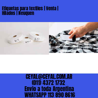 Etiquetas para textiles | Venta | Hilados | Neuquen