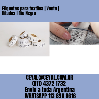 Etiquetas para textiles | Venta | Hilados | Rio Negro