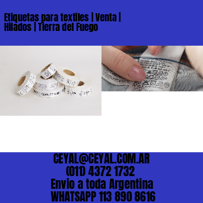 Etiquetas para textiles | Venta | Hilados | Tierra del Fuego