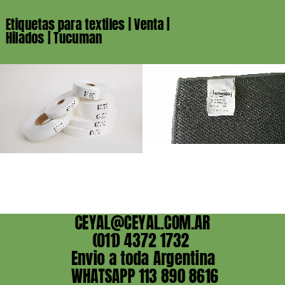 Etiquetas para textiles | Venta | Hilados | Tucuman