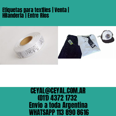 Etiquetas para textiles | Venta | Hilandería | Entre Rios