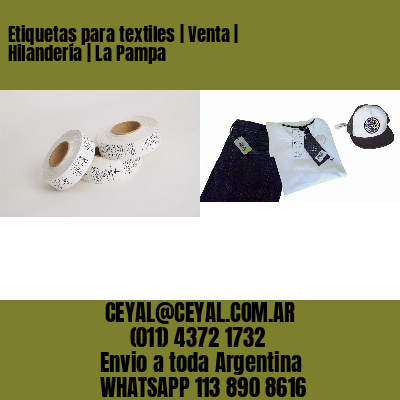 Etiquetas para textiles | Venta | Hilandería | La Pampa