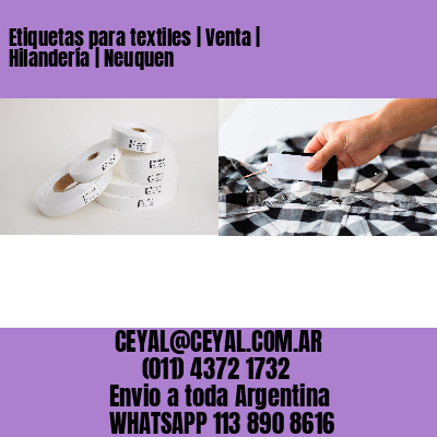 Etiquetas para textiles | Venta | Hilandería | Neuquen