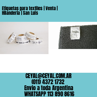 Etiquetas para textiles | Venta | Hilandería | San Luis