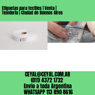 Etiquetas para textiles | Venta | Tejeduría | Ciudad de Buenos Aires