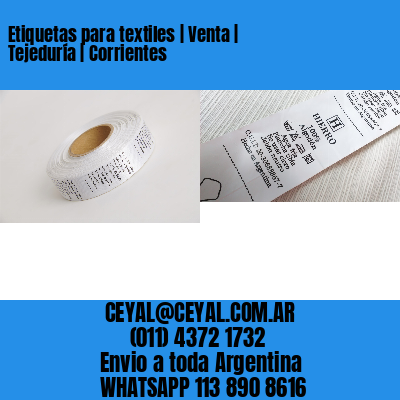 Etiquetas para textiles | Venta | Tejeduría | Corrientes