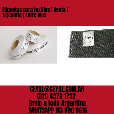 Etiquetas para textiles | Venta | Tejeduría | Entre Rios