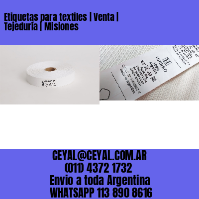 Etiquetas para textiles | Venta | Tejeduría | Misiones