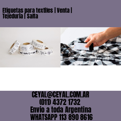 Etiquetas para textiles | Venta | Tejeduría | Salta