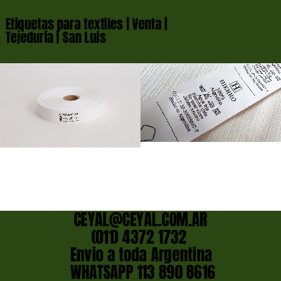 Etiquetas para textiles | Venta | Tejeduría | San Luis