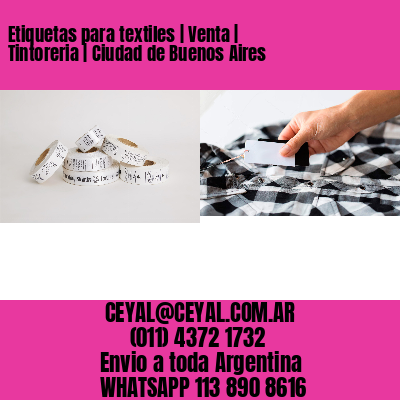 Etiquetas para textiles | Venta | Tintoreria | Ciudad de Buenos Aires