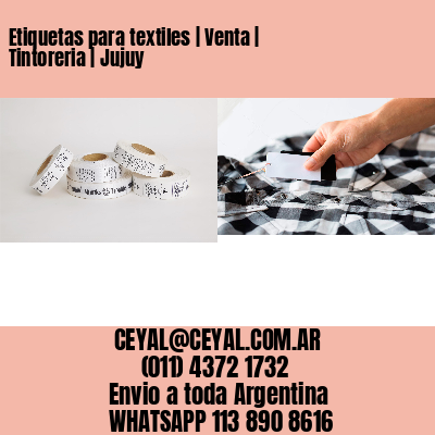 Etiquetas para textiles | Venta | Tintoreria | Jujuy