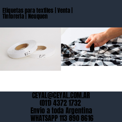 Etiquetas para textiles | Venta | Tintoreria | Neuquen