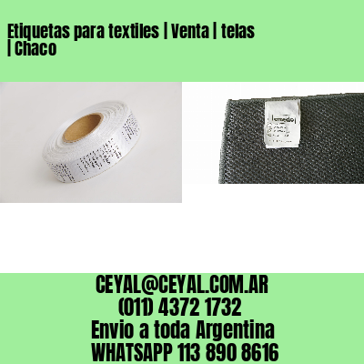 Etiquetas para textiles | Venta | telas | Chaco