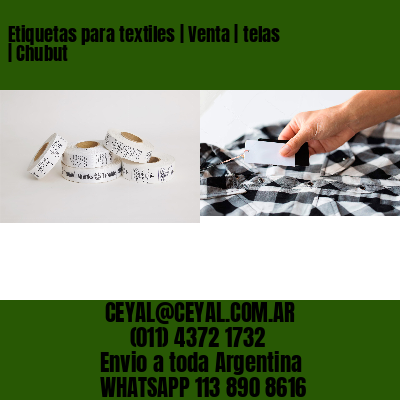 Etiquetas para textiles | Venta | telas | Chubut