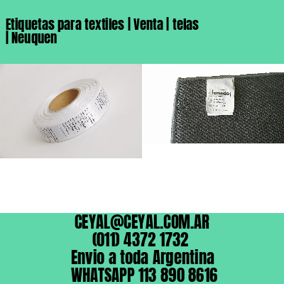 Etiquetas para textiles | Venta | telas | Neuquen