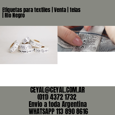 Etiquetas para textiles | Venta | telas | Rio Negro