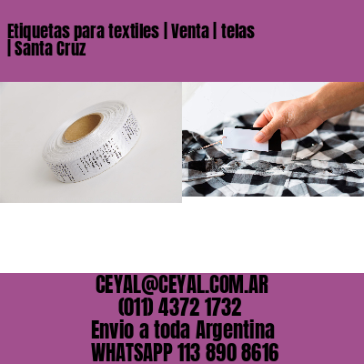 Etiquetas para textiles | Venta | telas | Santa Cruz