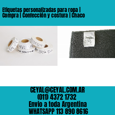 Etiquetas personalizadas para ropa | Compra | Confección y costura | Chaco
