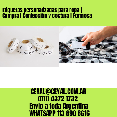 Etiquetas personalizadas para ropa | Compra | Confección y costura | Formosa