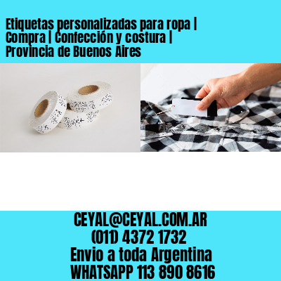 Etiquetas personalizadas para ropa | Compra | Confección y costura | Provincia de Buenos Aires