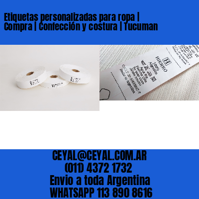 Etiquetas personalizadas para ropa | Compra | Confección y costura | Tucuman