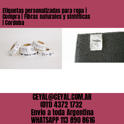 Etiquetas personalizadas para ropa | Compra | Fibras naturales y sintéticas | Cordoba
