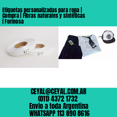 Etiquetas personalizadas para ropa | Compra | Fibras naturales y sintéticas | Formosa