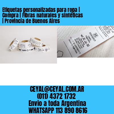 Etiquetas personalizadas para ropa | Compra | Fibras naturales y sintéticas | Provincia de Buenos Aires