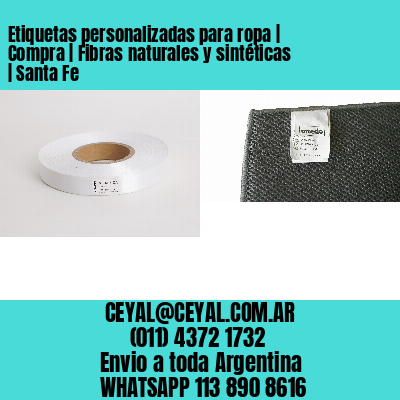 Etiquetas personalizadas para ropa | Compra | Fibras naturales y sintéticas | Santa Fe