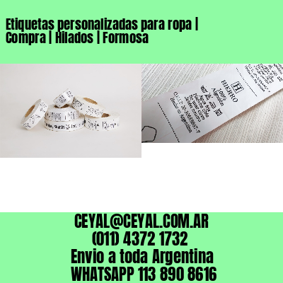 Etiquetas personalizadas para ropa | Compra | Hilados | Formosa