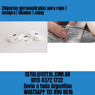 Etiquetas personalizadas para ropa | Compra | Hilados | Jujuy
