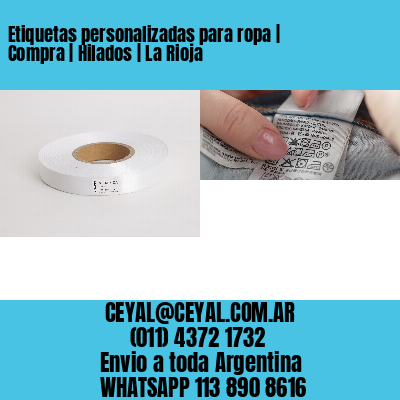 Etiquetas personalizadas para ropa | Compra | Hilados | La Rioja