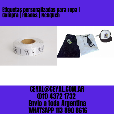 Etiquetas personalizadas para ropa | Compra | Hilados | Neuquen