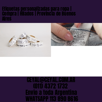 Etiquetas personalizadas para ropa | Compra | Hilados | Provincia de Buenos Aires