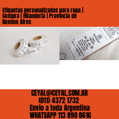 Etiquetas personalizadas para ropa | Compra | Hilandería | Provincia de Buenos Aires
