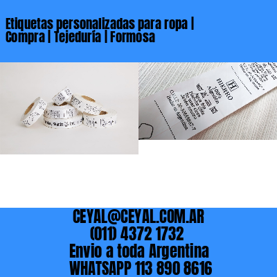 Etiquetas personalizadas para ropa | Compra | Tejeduría | Formosa
