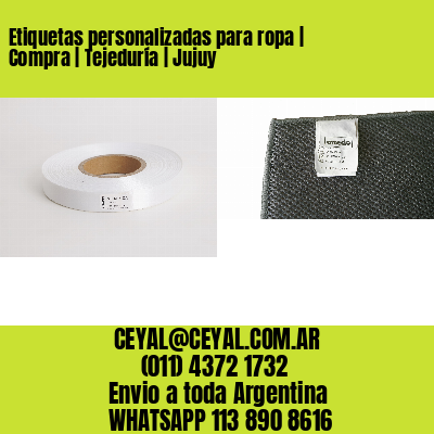 Etiquetas personalizadas para ropa | Compra | Tejeduría | Jujuy