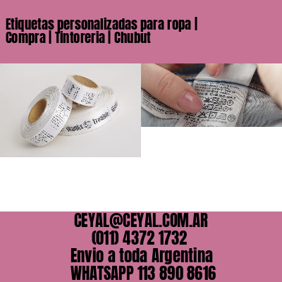 Etiquetas personalizadas para ropa | Compra | Tintoreria | Chubut