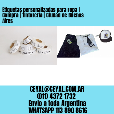 Etiquetas personalizadas para ropa | Compra | Tintoreria | Ciudad de Buenos Aires