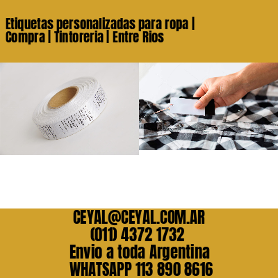 Etiquetas personalizadas para ropa | Compra | Tintoreria | Entre Rios